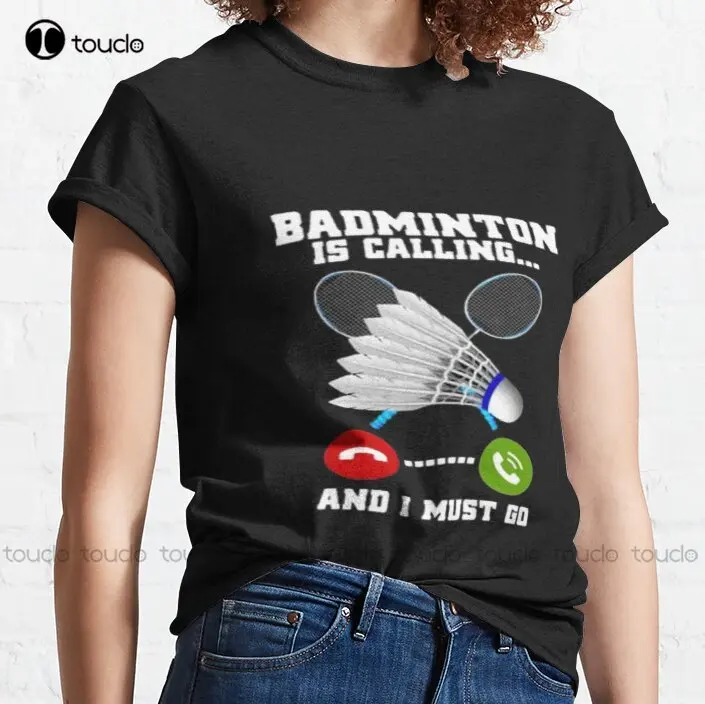 Badminton Is Calling - New Badminton Calling 4 T-shirt classica