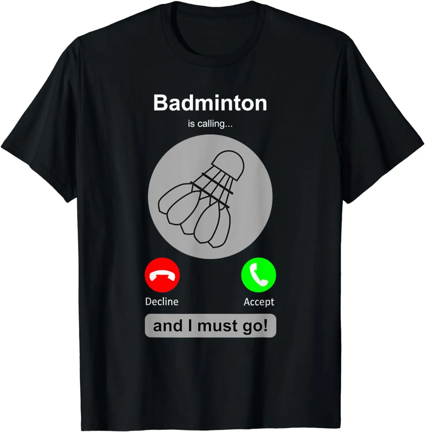 Badminton Is Calling - Divertente camicia da badminton Badminton chiamata